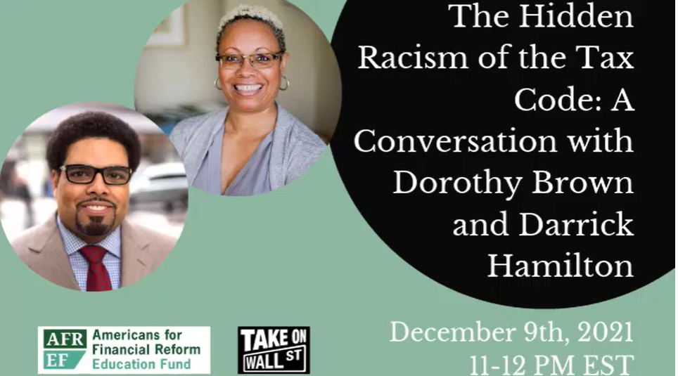 Event: The Hidden Racism of the Tax Code: a Fireside Chat with Dr. Dorothy A. Brown & Dr. Darrick Hamilton
