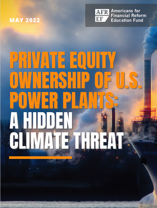 Report: Private Equity Ownership of U.S. Power Plants: A Hidden Climate Threat